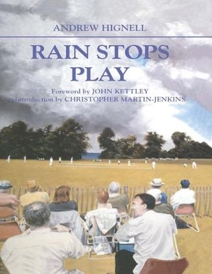 Rain Stops Play by Andrew Hignell