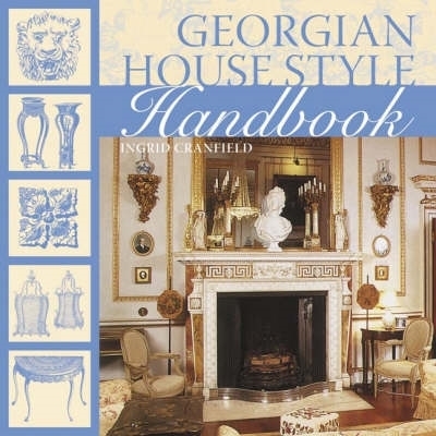 Georgian House Style Handbook book
