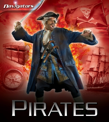 Navigators: Pirates by Peter Chrisp