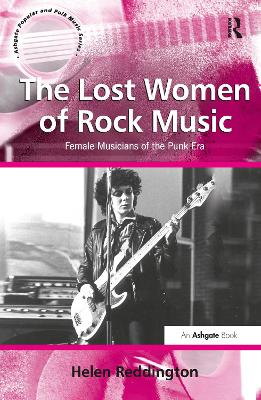 Lost Women of Rock Music by Helen Reddington