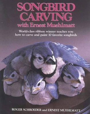 Song-Bird Carving with Ernest Muehlmatt book