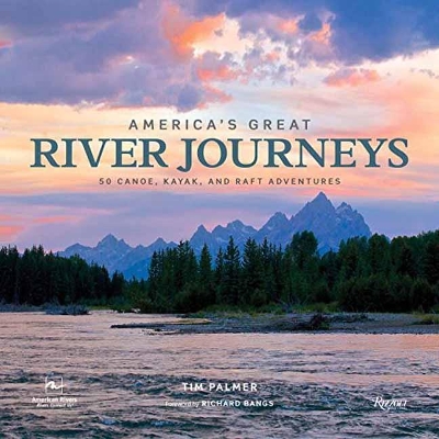 America's Great River Journeys by Tim Palmer