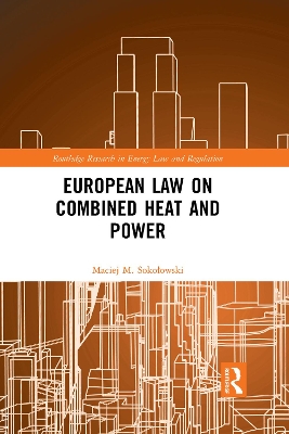 European Law on Combined Heat and Power book