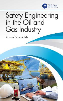 Safety Engineering in the Oil and Gas Industry book