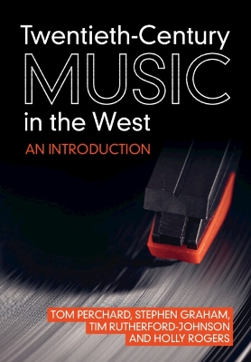 Twentieth-Century Music in the West: An Introduction book