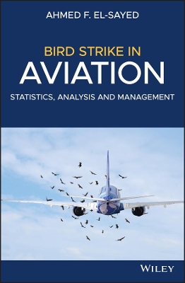 Bird Strike in Aviation: Statistics, Analysis and Management book