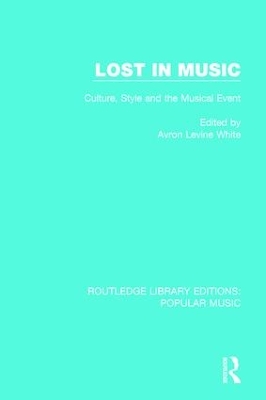 Lost in Music by Avron Levine White