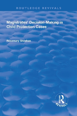 Magistrates' Decision-Making in Child Protection Cases book