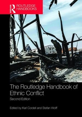 Routledge Handbook of Ethnic Conflict by Karl Cordell