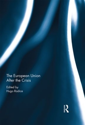The European Union After the Crisis by Hugo Radice