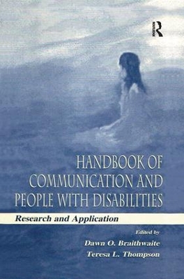 Handbook of Communication and People With Disabilities by Dawn O. Braithwaite