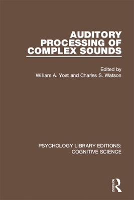 Auditory Processing of Complex Sounds by William A. Yost