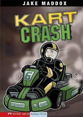 Kart Crash by Jake Maddox