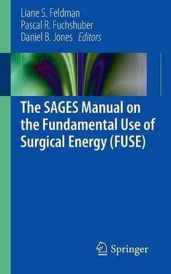 SAGES Manual on the Fundamental Use of Surgical Energy (FUSE) book