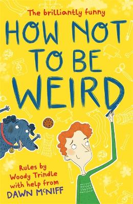 How Not to Be Weird book