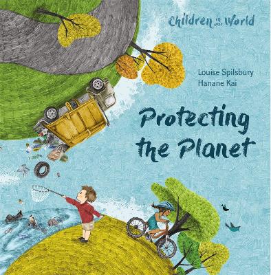 Children in Our World: Protecting the Planet book