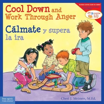 Cool Down and Work Through Anger/Calmate y Supera la IRA by Cheri J Meiners