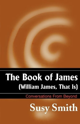 The Book of James: William James, That is book