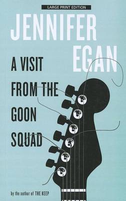 Visit from the Goon Squad by Jennifer Egan