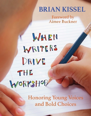 When Writers Drive the Workshop book