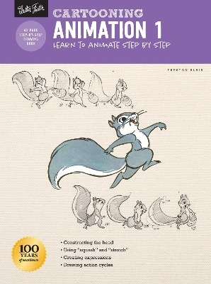 Cartooning: Animation 1 with Preston Blair: Learn to animate step by step book