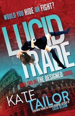 Lucid Trade by Kate Tailor