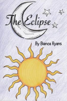 The Eclipse by Bianca Ryans