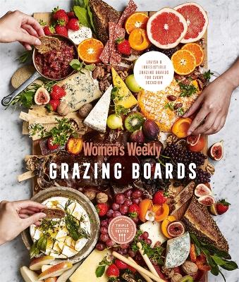 Grazing Boards by The Australian Women's Weekly