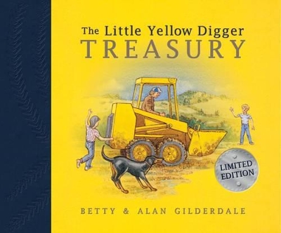 The Little Yellow Digger Treasury by Betty Gilderdale