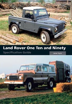 Land Rover One Ten and Ninety Specification Guide book