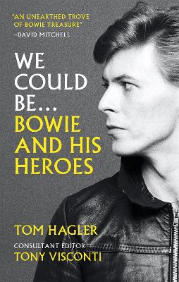 We Could Be: Bowie and his Heroes book