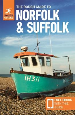 The Rough Guide to Norfolk & Suffolk (Travel Guide with Free eBook) by Rough Guides