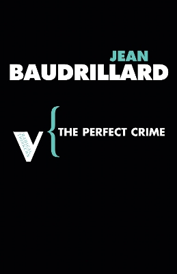 The The Perfect Crime by Jean Baudrillard