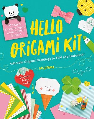 Hello Origami Kit: Adorable Origami Greetings to Fold and Embellish! by Mizutama