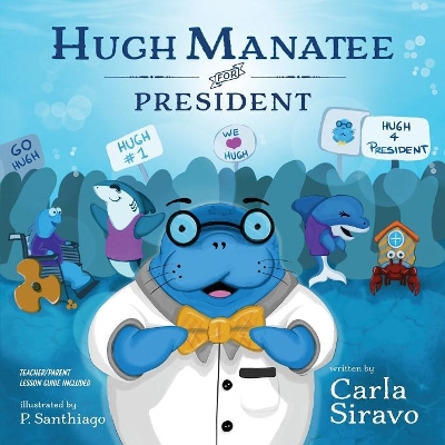 Hugh Manatee for President book