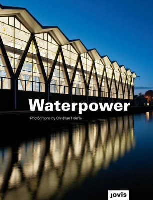 Waterpower: Fotografien von Christian Helme book