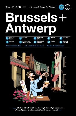 The Monocle Travel Guide to Brussels + Antwerp book