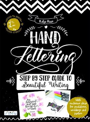 Hand Lettering: Step by Step Guide to Beautiful Writing book