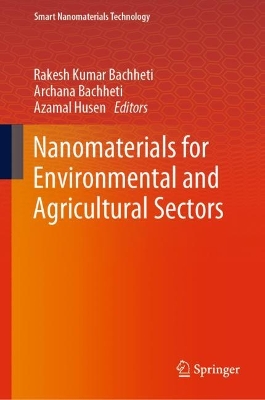 Nanomaterials for Environmental and Agricultural Sectors book