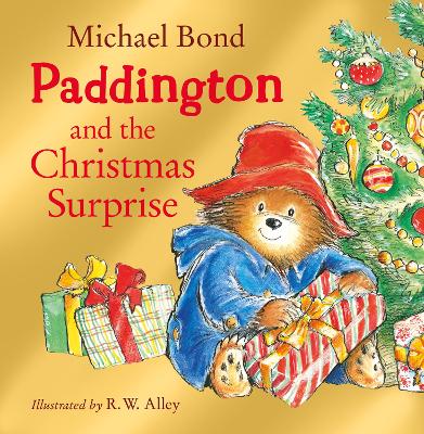 Paddington and the Christmas Surprise by Michael Bond