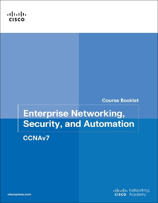 Enterprise Networking, Security, and Automation Course Booklet (CCNAv7) book