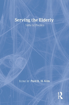 Serving the Elderly by Paul Kim