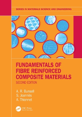 Fundamentals of Fibre Reinforced Composite Materials by A.R. Bunsell