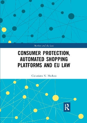 Consumer Protection, Automated Shopping Platforms and EU Law by Christiana Markou