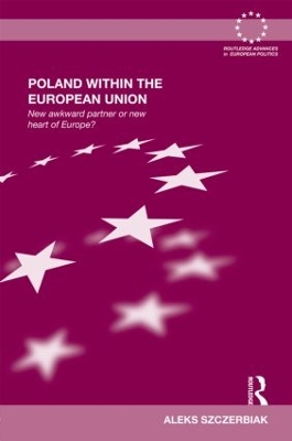 Poland Within the European Union by Aleks Szczerbiak