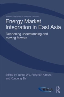 Energy Market Integration in East Asia by Yanrui Wu