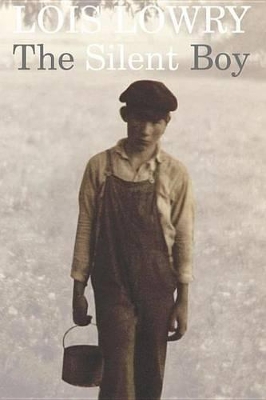 The The Silent Boy by Lois Lowry