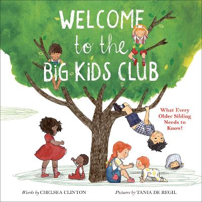 Welcome to the Big Kids Club: What Every Older Sibling Needs to Know! book