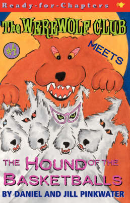 Werewolf Club Meets the Hound of the Basketballs book