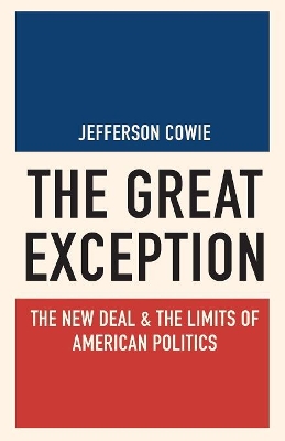 The Great Exception by Jefferson Cowie